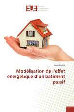 Modélisation de l’effet énergétique d’un bâtiment passif