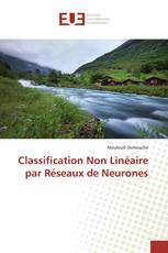 Classification Non Linéaire par Réseaux de Neurones