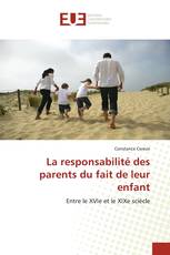 La responsabilité des parents du fait de leur enfant