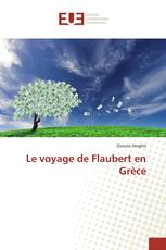 Le voyage de Flaubert en Grèce