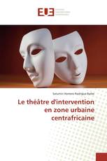 Le théâtre d'intervention en zone urbaine centrafricaine