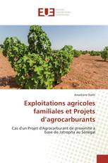 Exploitations agricoles familiales et Projets d’agrocarburants