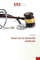 Essai sur la nécessité médicale