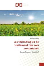 Les technologies de traitement des sols contaminés