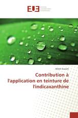 Contribution à l'application en teinture de l'indicaxanthine