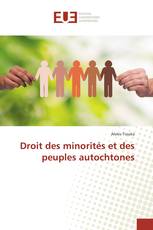 Droit des minorités et des peuples autochtones
