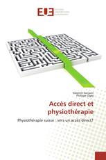 Accès direct et physiothérapie