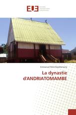 La dynastie d'ANDRIATOMAMBE