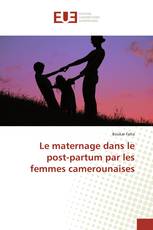 Le maternage dans le post-partum par les femmes camerounaises