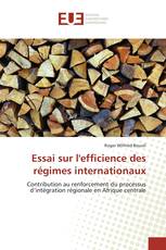 Essai sur l'efficience des régimes internationaux