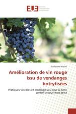 Amélioration de vin rouge issu de vendanges botrytisées