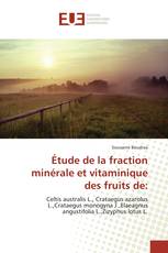 Étude de la fraction minérale et vitaminique des fruits de: