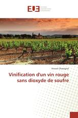 Vinification d'un vin rouge sans dioxyde de soufre