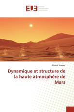 Dynamique et structure de la haute atmosphère de Mars