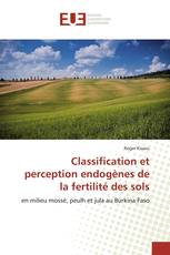Classification et perception endogènes de la fertilité des sols