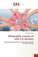 Géographie, cancers et aide à la décision