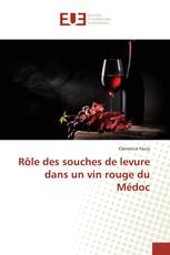 Rôle des souches de levure dans un vin rouge du Médoc