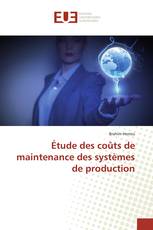 Étude des coûts de maintenance des systèmes de production