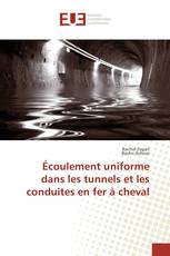 Écoulement uniforme dans les tunnels et les conduites en fer à cheval