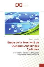 Étude de la Réactivité de Quelques Anhydrides Cycliques