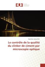 Le contrôle de la qualité du clinker de ciment par microscopie optique