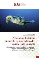 Oxydation lipidique durant la conservation des produits de la pêche