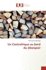 Un Centrafrique au bord du désespoir