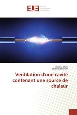 Ventilation d'une cavité contenant une source de chaleur