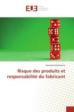 Risque des produits et responsabilité du fabricant