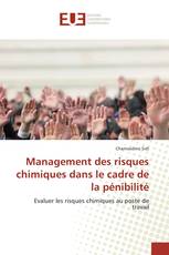 Management des risques chimiques dans le cadre de la pénibilité