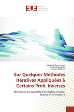 Sur Quelques Méthodes Itératives Appliquées à Certains Prob. Inverses