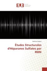 Études Structurales d'Héparanes Sulfates par RMN