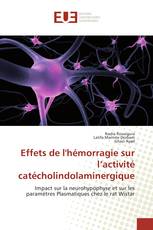 Effets de l'hémorragie sur l’activité catécholindolaminergique