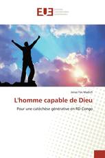 L'homme capable de Dieu