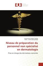 Niveau de préparation du personnel non spécialisé en dermatologie