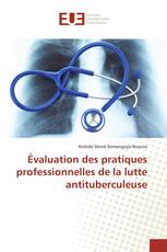 Évaluation des pratiques professionnelles de la lutte antituberculeuse