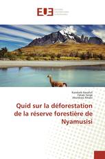 Quid sur la déforestation de la réserve forestière de Nyamusisi