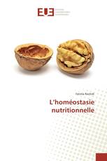 L’homéostasie nutritionnelle