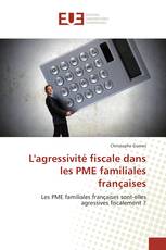 L'agressivité fiscale dans les PME familiales françaises