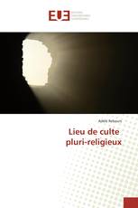 Lieu de culte pluri-religieux