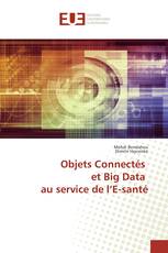 Objets Connectés et Big Data au service de l’E-santé