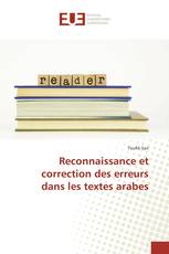 Reconnaissance et correction des erreurs dans les textes arabes