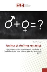 Anima et Animus en actes