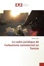 Le cadre juridique de l'urbanisme commercial en Tunisie