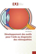 Développement des outils pour l’aide au diagnostic des rétinopathies