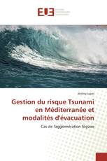 Gestion du risque Tsunami en Méditerranée et modalités d'évacuation