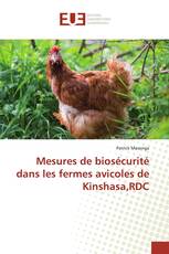 Mesures de biosécurité dans les fermes avicoles de Kinshasa,RDC
