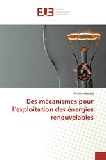 Des mécanismes pour l’exploitation des énergies renouvelables