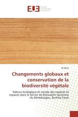 Changements globaux et conservation de la biodiversité végétale