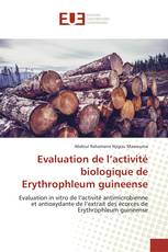 Evaluation de l’activité biologique de Erythrophleum guineense